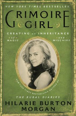 Grimoire girl : creating an inheritance of magic and mischief