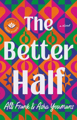 The better half : a novel