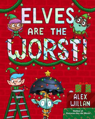 Elves are the worst!