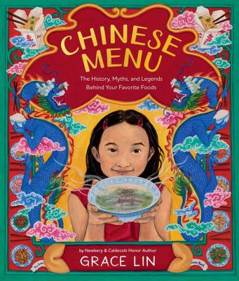 Chinese menu : the history, myths, and legends behind your favorite foods