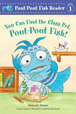 You can find the class pet, Pout-Pout Fish!