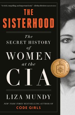 The sisterhood : the secret history of women at the CIA