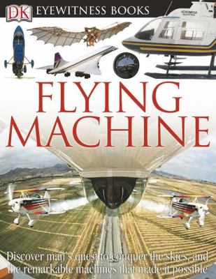 Eyewitness: Flying Machine