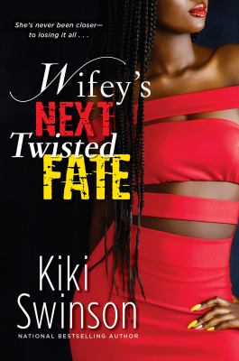 Wifey's next twisted fate