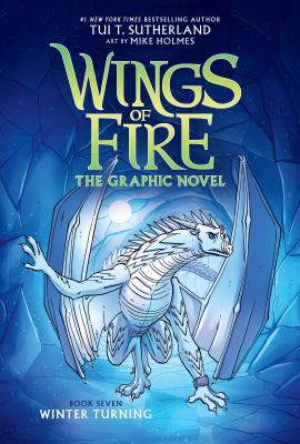 Wings of fire. : the graphic novel. Book seven, Winter turning