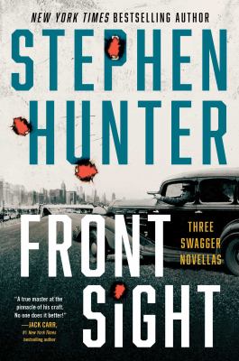 Front sight : three Swagger novellas