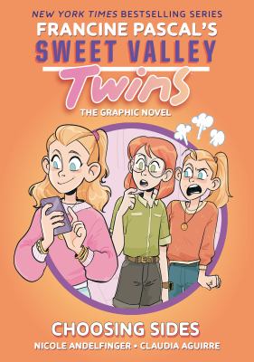 Sweet Valley twins. Vol. 3, Choosing sides