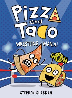 Pizza and Taco. Vol. 7, Wrestling mania!