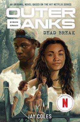 Outer Banks : dead break