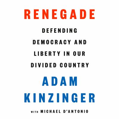 Renegade : Defending democracy and liberty in our divided country.