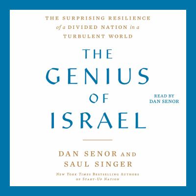 The genius of israel : The surprising resilience of a divided nation in a turbulent world.