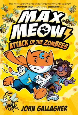 Max Meow. Vol. 5, Attack of the zombees