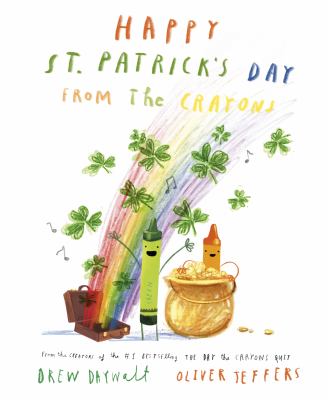 Happy St. Patrick's Day from the crayons