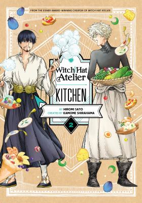 Witch hat atelier kitchen. Vol. 2, Back to the cutting board