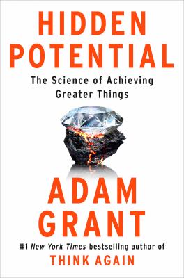 Hidden potential : The science of achieving greater things.