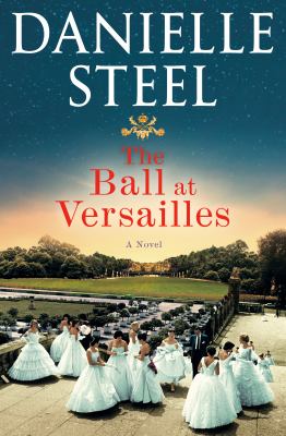 The ball at versailles : A novel.