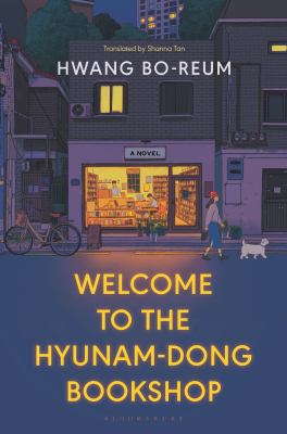 Welcome to the Hyunam-dong Bookshop : a novel