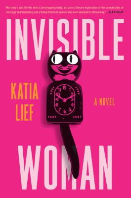 Invisible woman : a novel