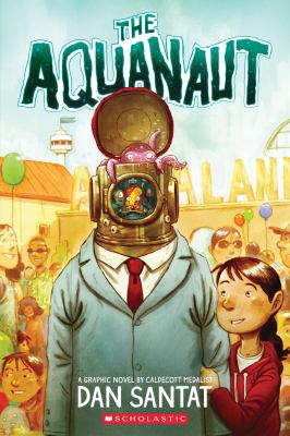 The aquanaut : A graphic novel.