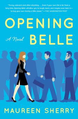 Opening belle : A novel.