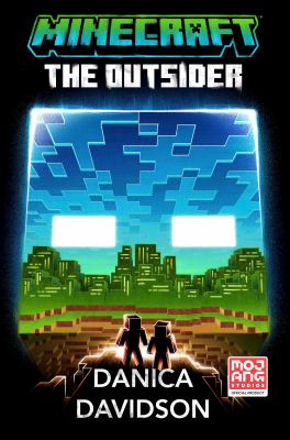 Minecraft: the outsider : An official minecraft novel.