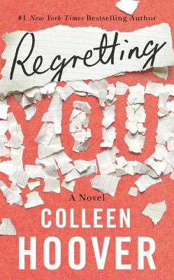 Regretting you : a novel