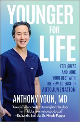 Younger for life : feel great and look your best with the new science of autojuvenation