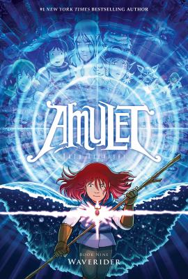 Amulet. Book nine, Waverider