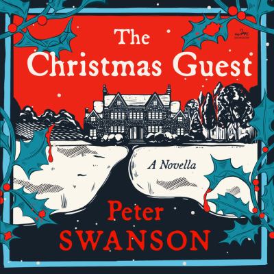 The christmas guest : A novella.