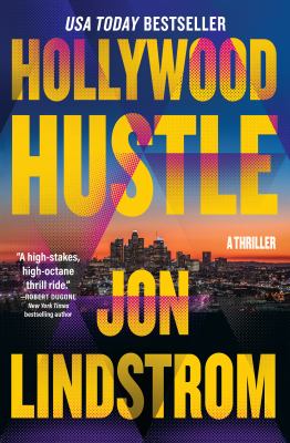 Hollywood hustle : a thriller