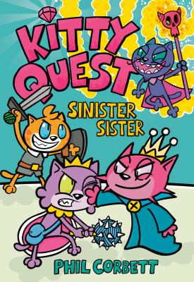 Kitty quest. Vol. 3, Sinister sister