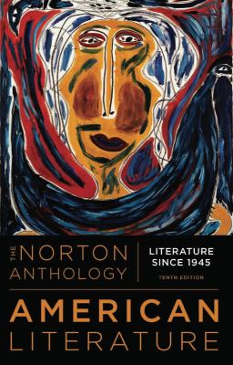 The Norton anthology of American literature. Volume E : 1945 to the present /