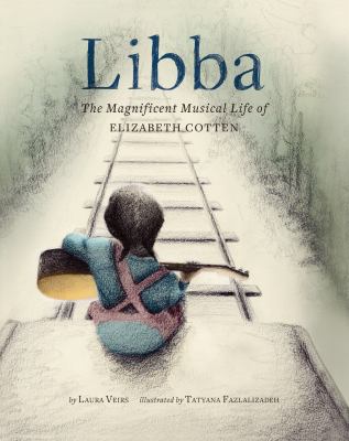 Libba : The magnificent musical life of elizabeth cotten.