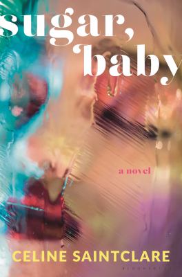 Sugar, baby : a novel