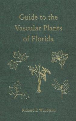 Guide to the vascular plants of Florida