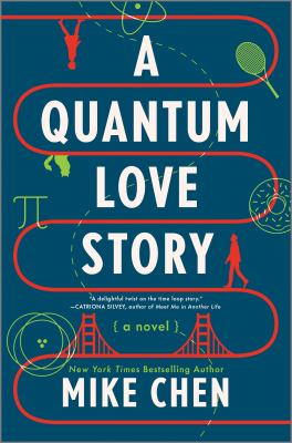 A quantum love story : a novel