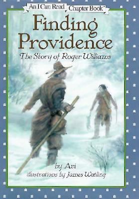 Finding Providence : the story of Roger Williams