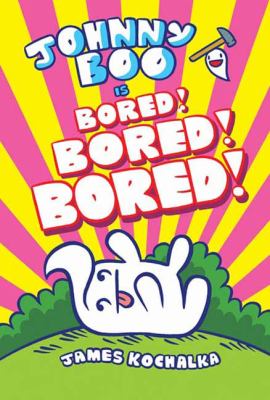 Johnny Boo is bored! bored! bored!