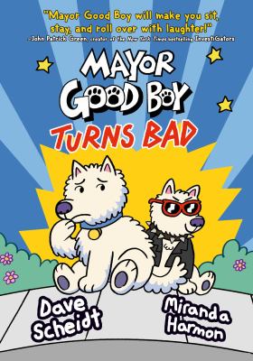 Mayor good boy. Book 3, Turns bad