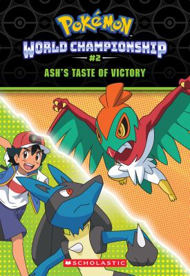 Pokemon world championship. Vol. 2, Ash's taste of victory