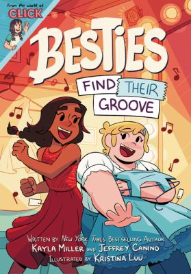 Besties find their groove : Find their groove.