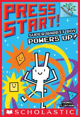 Super rabbit boy powers up! : A branches book.