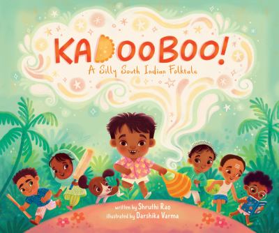 Kadooboo! : a silly South Indian folktale