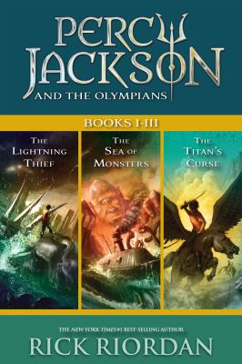Percy jackson and the olympians, books i-iii : The lightning thief / the sea of monsters / the titans' curse.