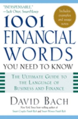 1001 Financial Words You Need to Know : the ultimate guide to the language of business and finance