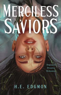 Merciless saviors : a novel