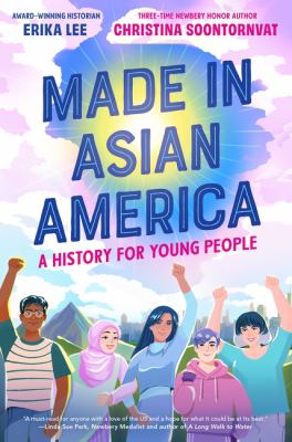 Made in Asian America : a history for young people