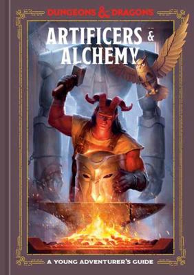 Artificers & alchemy : a young adventurer's guide