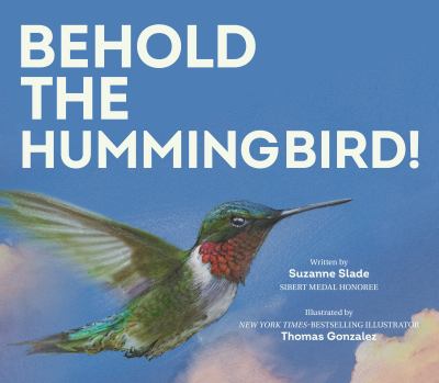 Behold the hummingbird