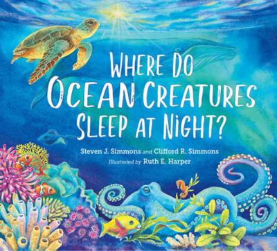 Where do ocean creatures sleep at night?